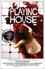 Playing House (2010)